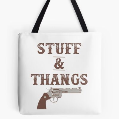 Stuff And Thangs Tote Bag